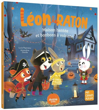 LEON LE RATON - MAISON HANTEE ET BONBONS A VOLONTE !
