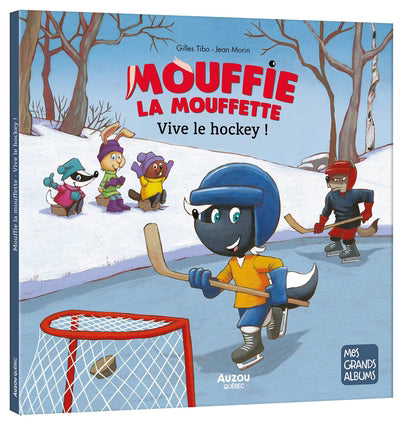 MOUFFIE LA MOUFFETTE - VIVE LE HOCKEY !