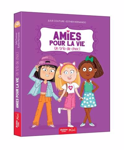 AMIES POUR LA VIE - UN TRIO DE CHOC !