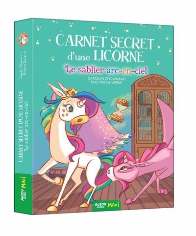 T6 CARNET SECRET D'UNE LICORNE - LE SABLIER ARC-EN-CIEL