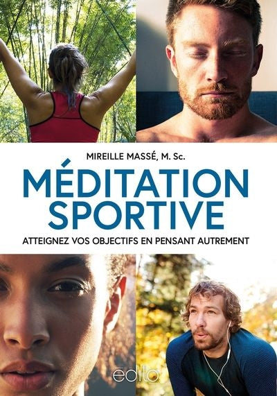 MEDITATION SPORTIVE : ATTEIGNEZ VOS OBJECTIFS EN  PENSANT AUTREME