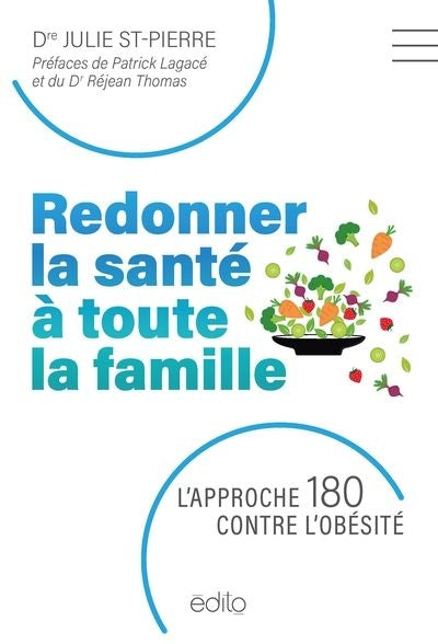 REDONNER LA SANTE A TOUTE LA FAMILLE : L'APPROCHE 180 CONTRE L'OB