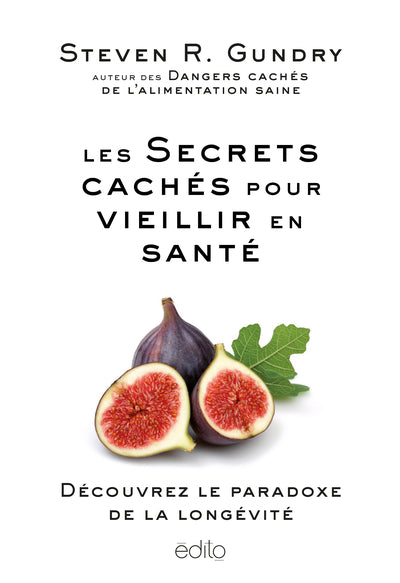 SECRETS CACHES POUR VIEILLIR EN SANTE : LE PARADOX DE LA LONGEVIT