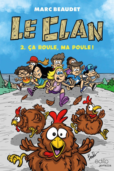 CLAN T02 : CA ROULE MA POULE !