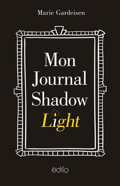 MON JOURNAL SHADOW LIGHT