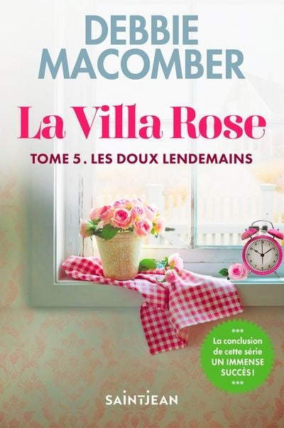 La Villa Rose 05 : Les doux lendemains