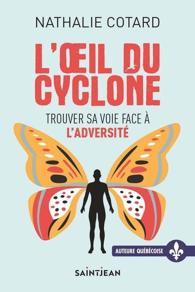 OEIL DU CYCLONE   TROUVER SA VOIE FACE A L'ADVERSITE