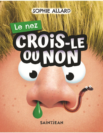 CROIS-LE OU NON  LE NEZ