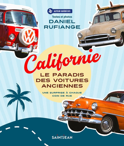 Californie, le paradis des voitures anciennes