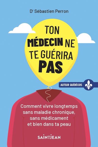 TON MEDECIN NE TE GUERIRA PAS