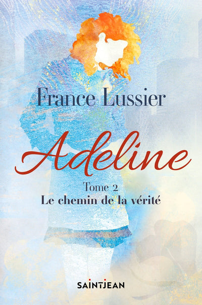 Adeline 02 : Le chemin de la vérité