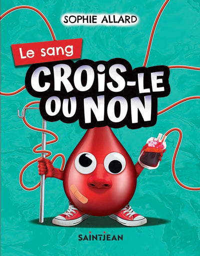 CROIS-LE OU NON  LE SANG