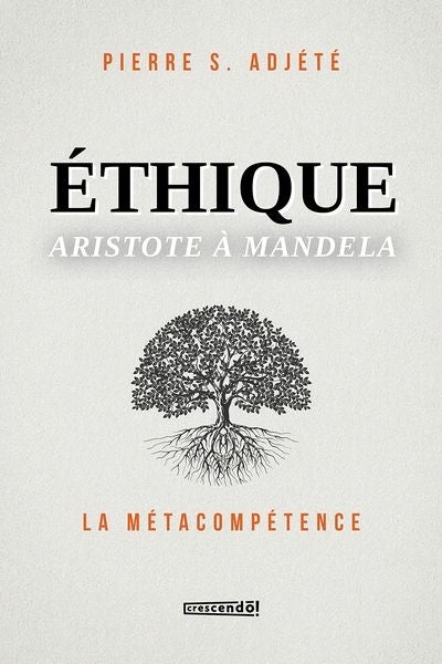 ETHIQUE - ARISTOTE A MANDELA
