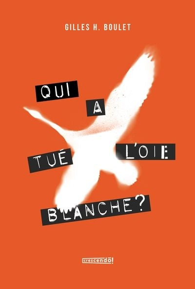 QUI A TUE L'OIE BLANCHE