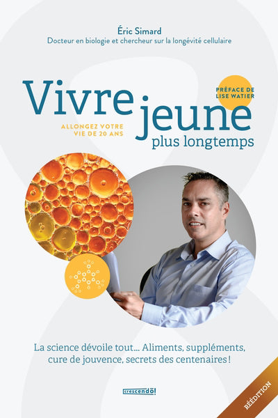 VIVRE JEUNE PLUS LONGTEMPS -NE