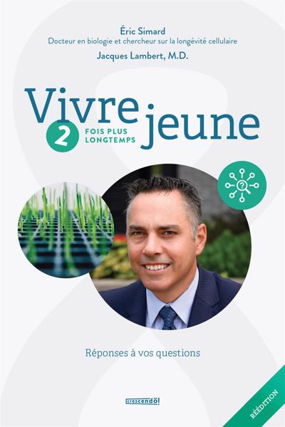 VIVRE JEUNE DEUX FOIS PLUS LONGTEMPS!-NE