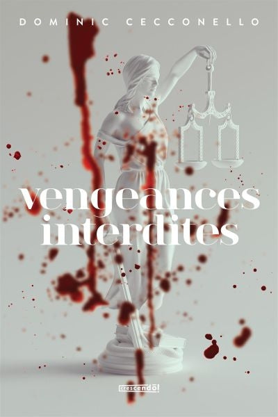 VENGEANCES INTERDITES