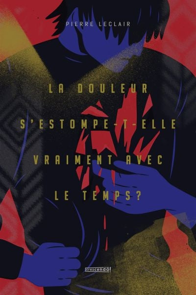 DOULEUR S'ESTOMPE-T-ELLE VRAIMENT AVEC LE TEMPS