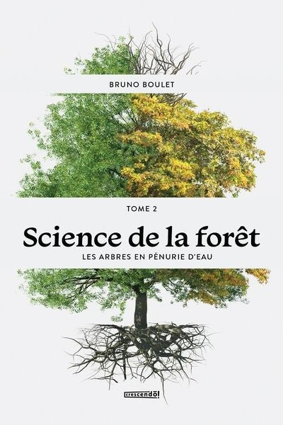 SCIENCE DE LA FORET T.2
