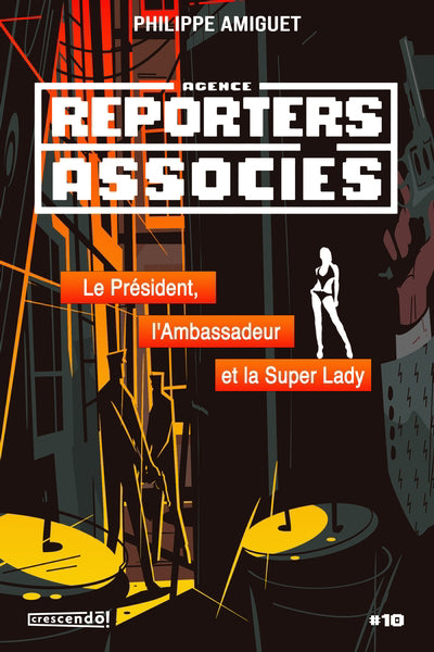 PRESIDENT, L'AMBASSADEUR ET..SUPER LADY