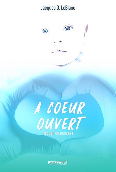 A COEUR OUVERT -RECUEIL DE PENSEES