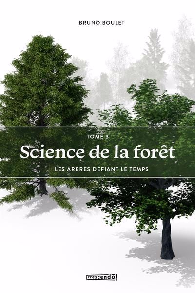 SCIENCE DE LA FORET T03