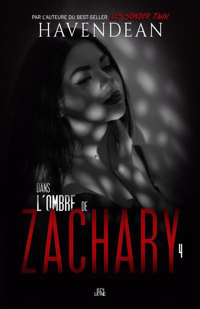 DANS L'OMBRE DE ZACHARY T04