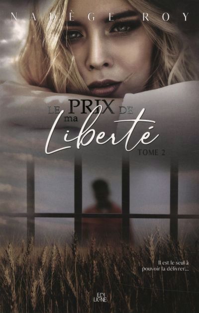 PRIX DE MA LIBERTE T02