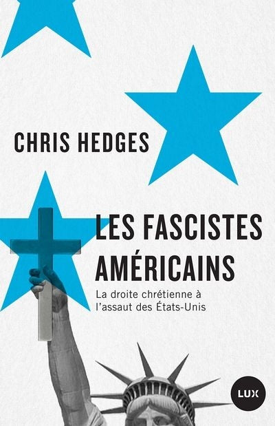 FASCISTES AMERICAINS : LA DROITE CHRETIENNE A L'ASSAUT DES