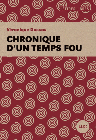 CHRONIQUE D'UN TEMPS FOU