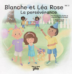 BLANCHE ET LEA ROSE T02 -LA PERSEVERANCE