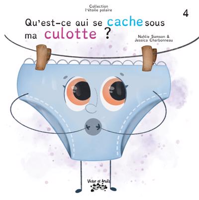 QU'EST-CE QUI SE CACHE SOUS..CULOTTE T04