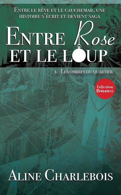 ENTRE ROSE ET LE LOUP T01