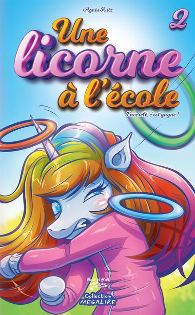 LICORNE A L'ECOLE T02 -ENCERCLE, C'EST..