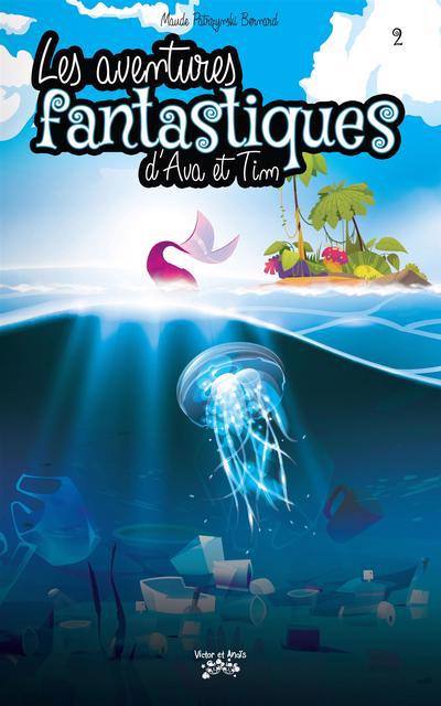 Aventures fantastiques d'Ava et Tim - Tome 2