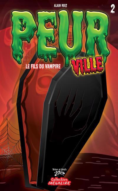 PEURVILLE T02 -LE FILS DU VAMPIRE