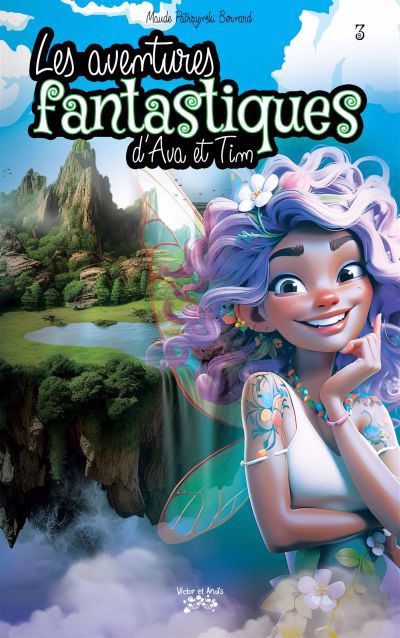 AVENTURES FANTASTIQUES D'AVA ET TIM T03