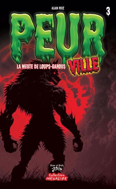 PEURVILLE T03 -LA MEUTE DE LOUPS-GAROUS