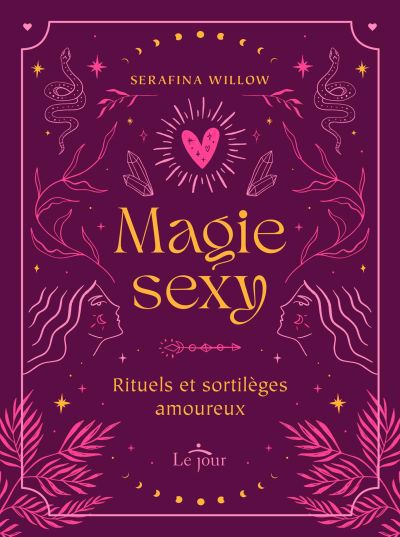 MAGIE SEXY -RITUELS ET SORTILIEGES...