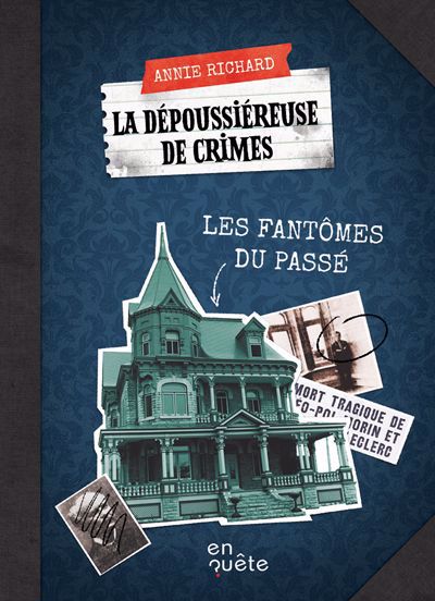 DEPOUSSIEREUSE DE CRIMES : LES FANTOMES DU PASSE