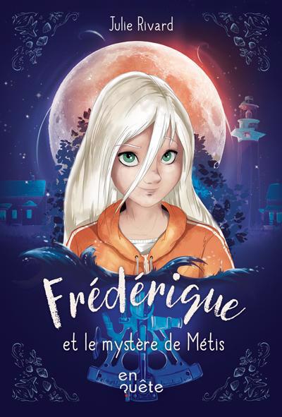 FREDERIQUE ET LE MYSTERE DE METIS