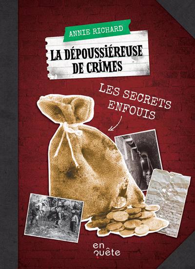 DEPOUSSIEREUSE DE CRIMES : LES SECRETS ENFOUIS