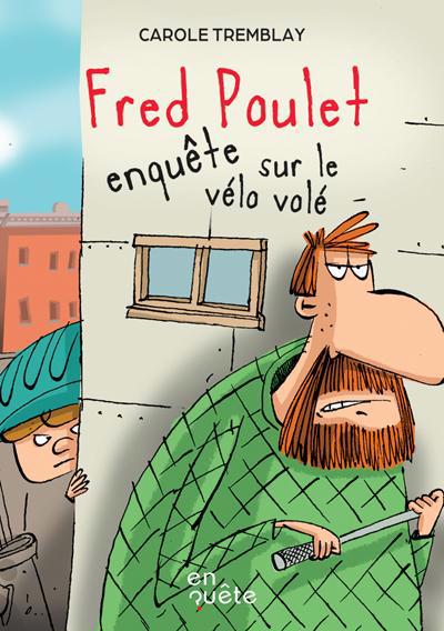 FRED POULET ENQUETE SUR LE VELO VOLE