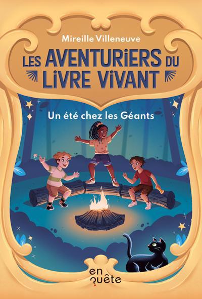 AVENTURIERS DU LIVRE VIVANT : UN ETE CHEZ LES GEANTS