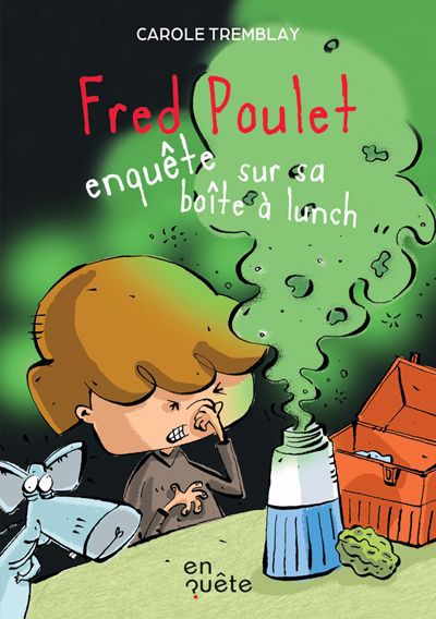 FRED POULET ENQUÊTE SUR SA BOÎTE À LUNCH