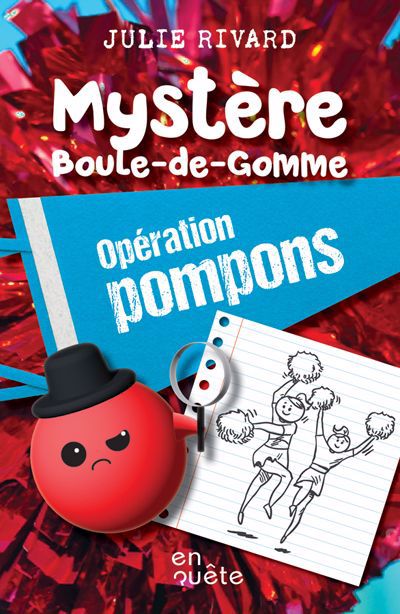 MYSTERE BOULE-DE-GOMME: OPERATION POMPON
