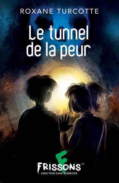 TUNNEL DE LA PEUR