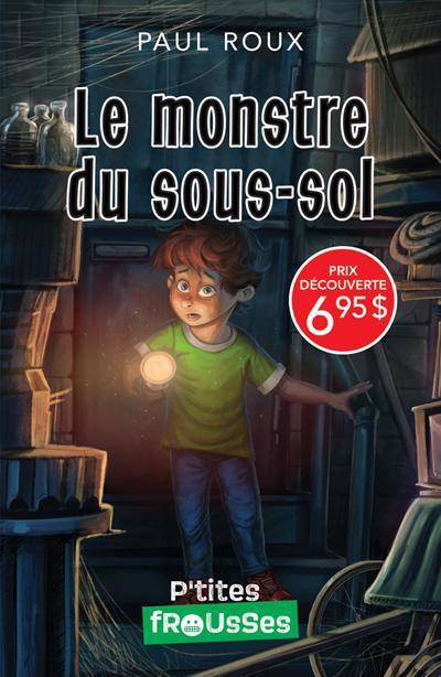 MONSTRE DU SOUS-SOL  *PRIX DECOUVERTE 6.95*