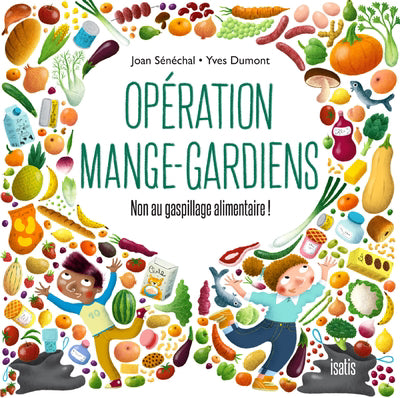 OPERATION MANGE-GARDIENS