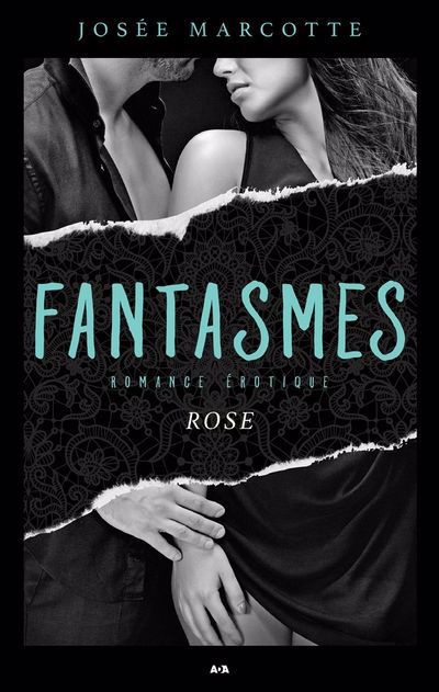 FANTASMES - ROSE